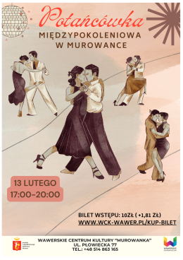 Potańcówka Międzypokoleniowa w Murowance 13.02.2026 g.17:00-20:00 WCK Murowanka