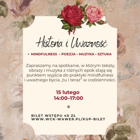 Historia i Uważność, warsztaty mindfulness 15.02.2026 g. 14:00 - WCK MUROWANKA