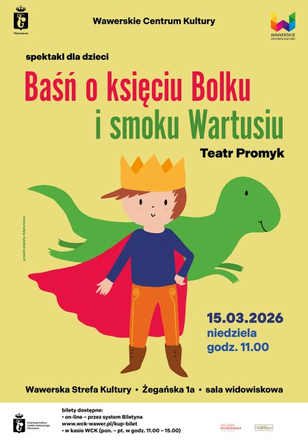 Spektakl dla dzieci - Baśń o księciu Bolku i smoku Wartusiu - 15.03.2026 godz. 11.00 WSK
