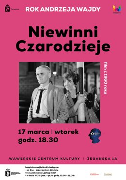 Niewinni Czarodzieje - Andrzej Wajda 17.03.2026 godz. 18.30 WSK (oryginalny)