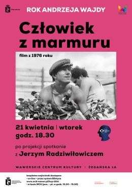 Człowiek z marmuru - 21.04.2026 godz. 18.30 WSK (2D/oryginalny)
