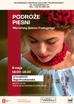 Pieśni Pamięci - warsztaty śpiewu tradycyjnego. WCK Murowanka 09.05.2026 godz. 16:00