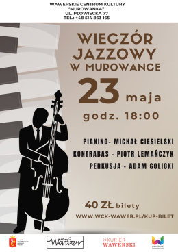 Wieczór Jazzowy w Murowance 23.05.2026r. godz. 18:00 WCK Murowanka
